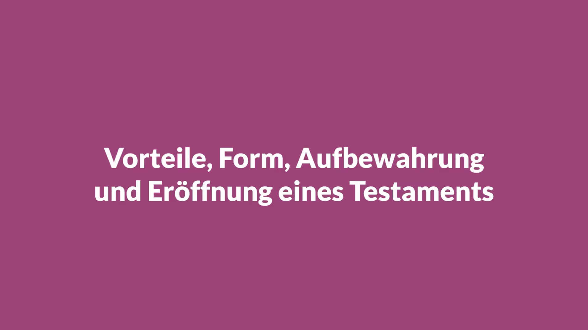 Brauche ich ein Testament